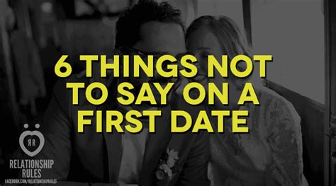 what not to say when dating